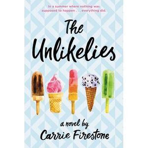 The Unlikelies -- Carrie Firestone
